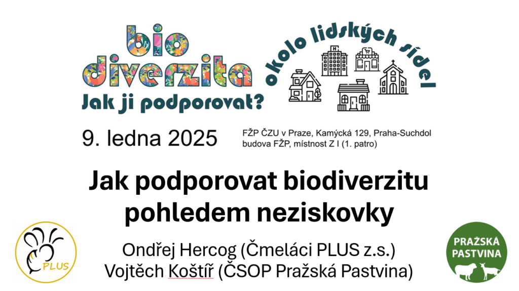 Čmeláci PLUS - Seminář O biodiverzitě ve městech - ČZU - 9 01 2025 0